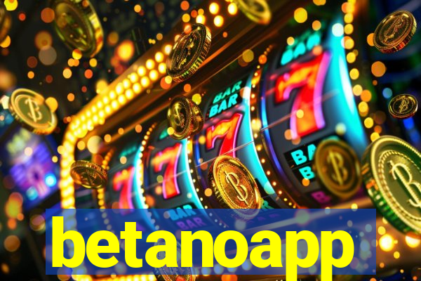 betanoapp