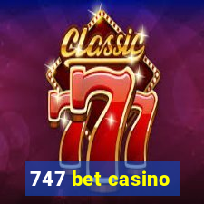 747 bet casino