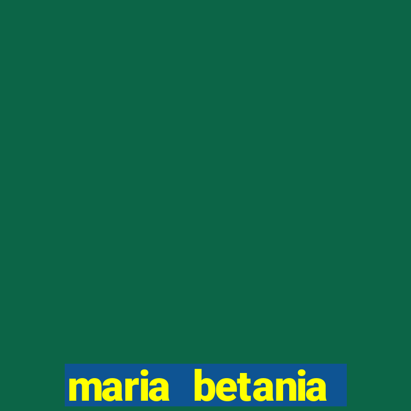 maria betania soares torres