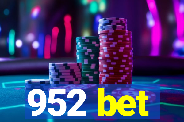 952 bet