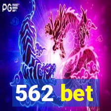 562 bet