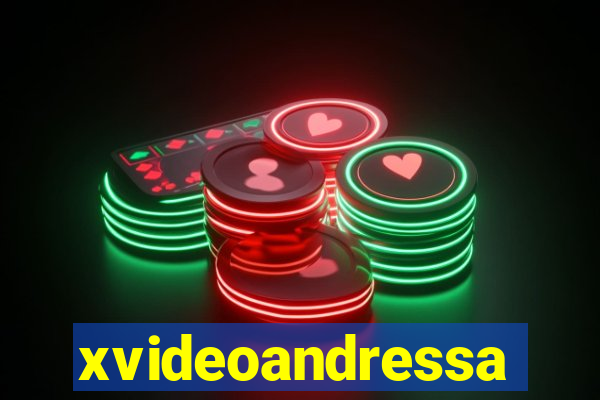 xvideoandressa