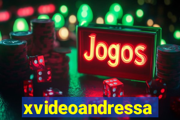 xvideoandressa