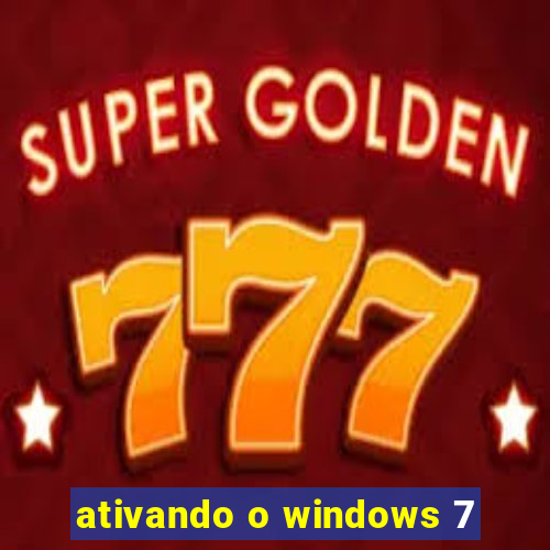 ativando o windows 7