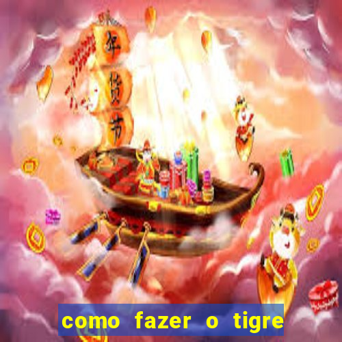 como fazer o tigre soltar a carta no fortune tiger