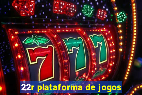 22r plataforma de jogos