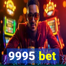 9995 bet