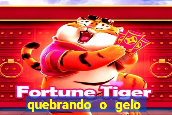 quebrando o gelo pdf download