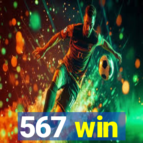 567 win