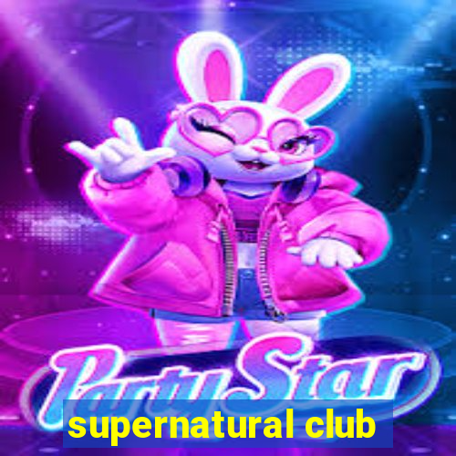 supernatural club