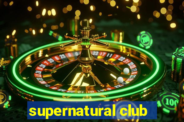 supernatural club