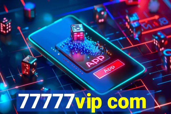 77777vip com