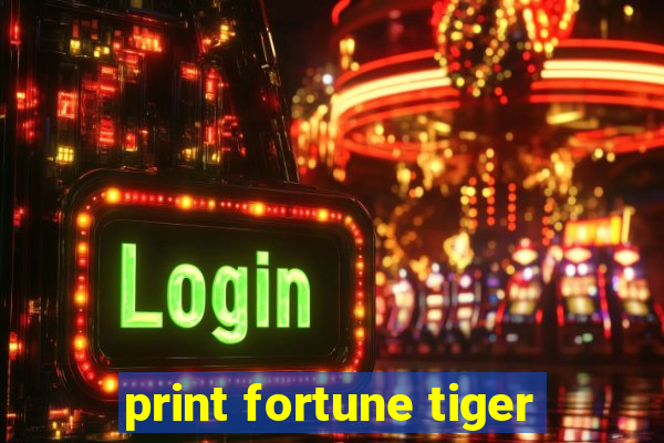 print fortune tiger