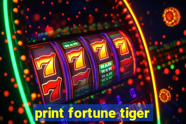 print fortune tiger