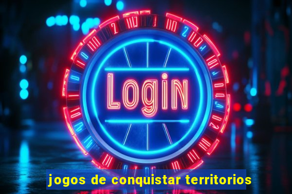 jogos de conquistar territorios