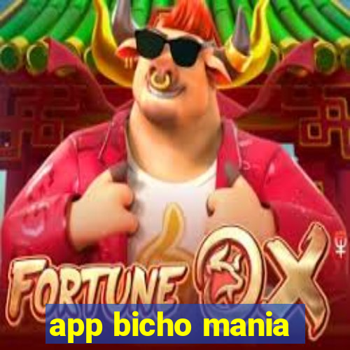 app bicho mania