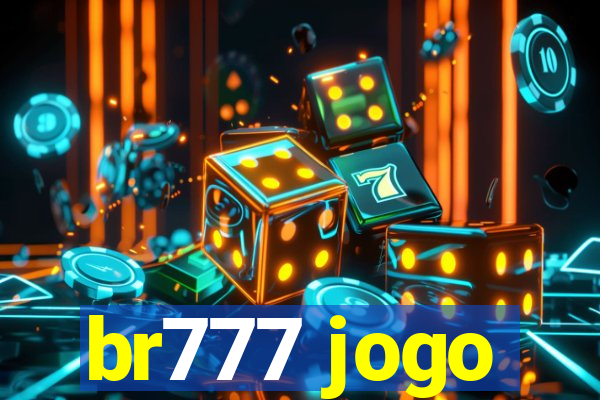 br777 jogo