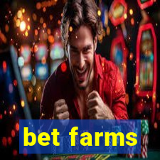 bet farms