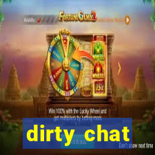 dirty chat