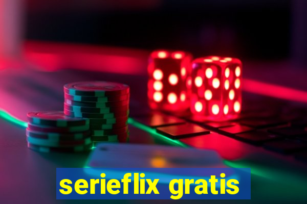 serieflix gratis