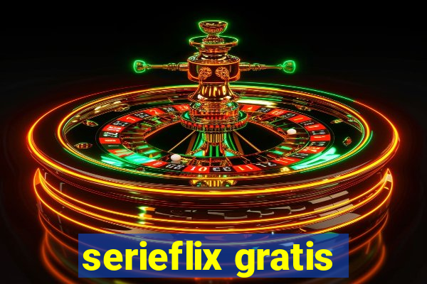 serieflix gratis