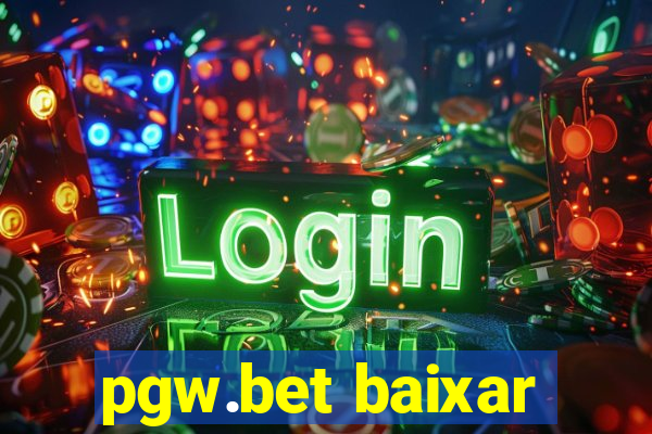 pgw.bet baixar