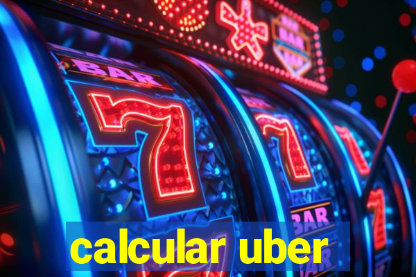 calcular uber