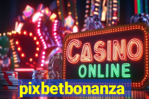 pixbetbonanza