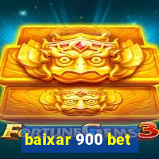 baixar 900 bet