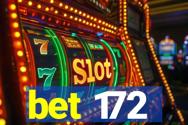 bet 172