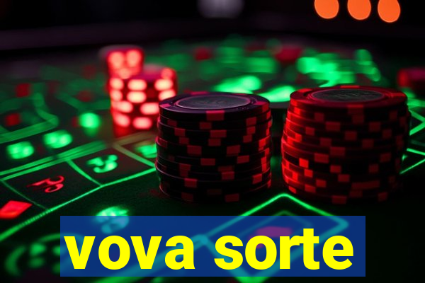 vova sorte