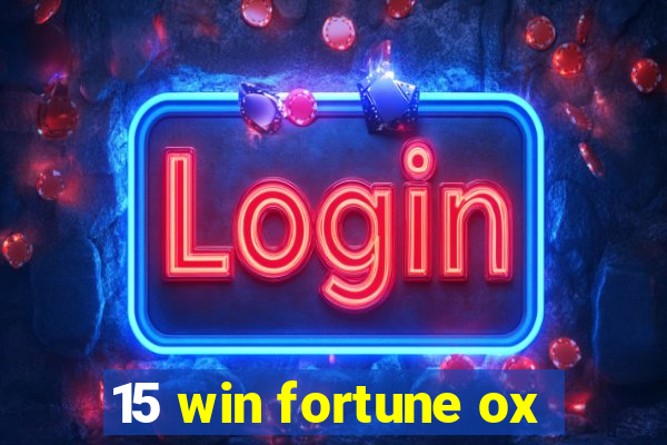 15 win fortune ox