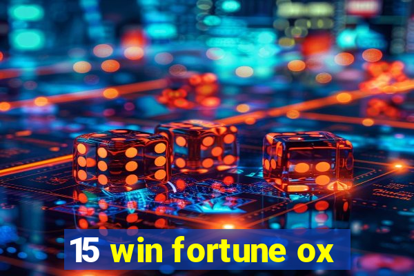 15 win fortune ox