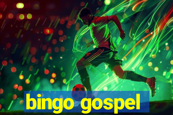 bingo gospel