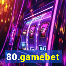 80.gamebet