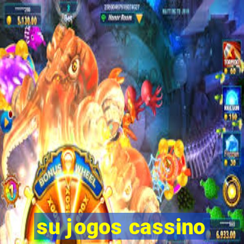 su jogos cassino