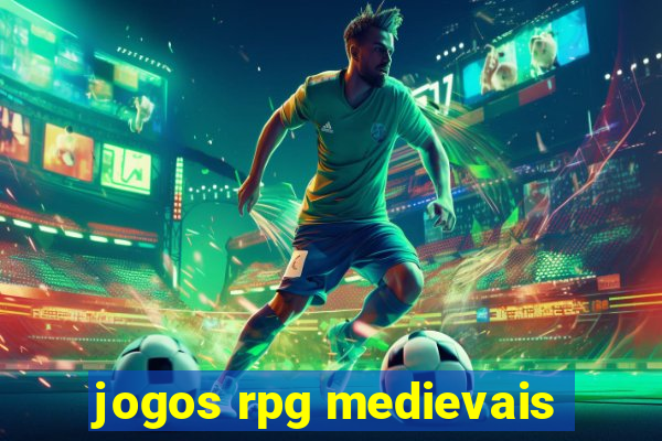 jogos rpg medievais