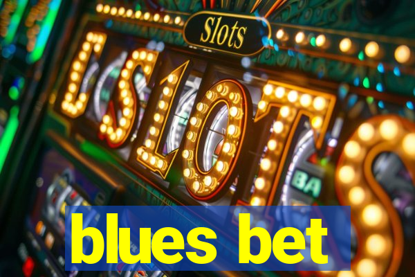 blues bet