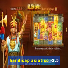 handicap asiatico -3.5