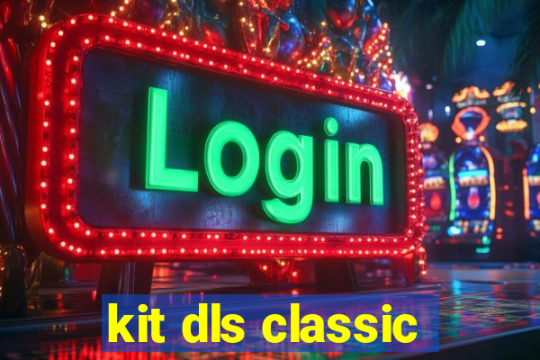 kit dls classic