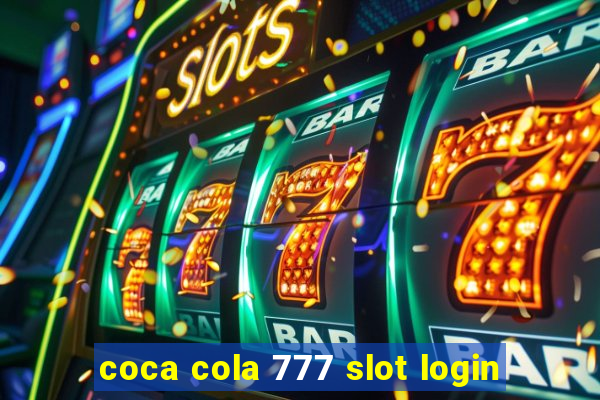 coca cola 777 slot login