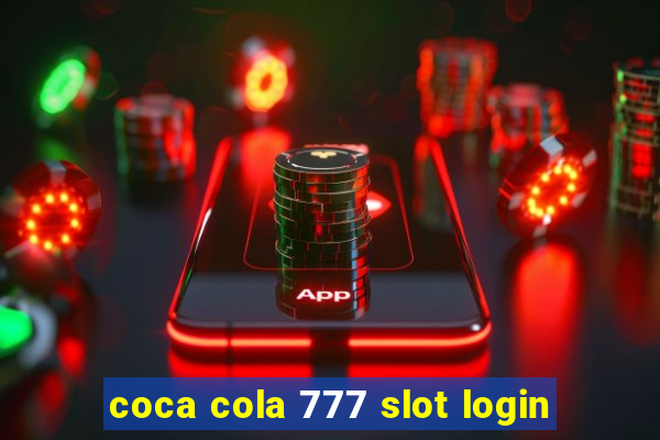 coca cola 777 slot login