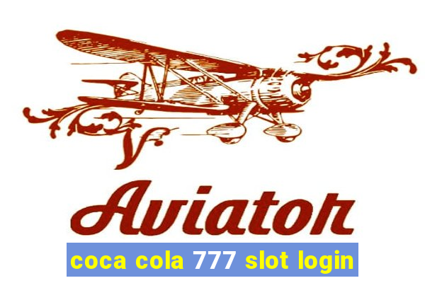 coca cola 777 slot login