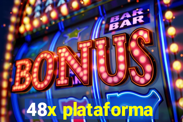 48x plataforma