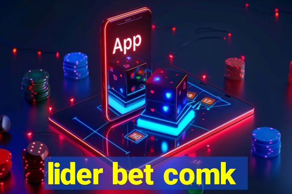 lider bet comk