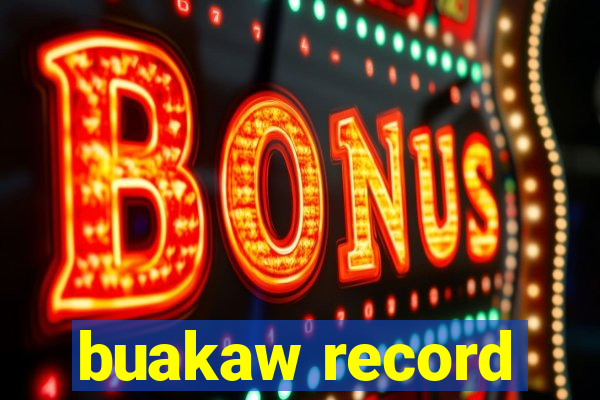 buakaw record