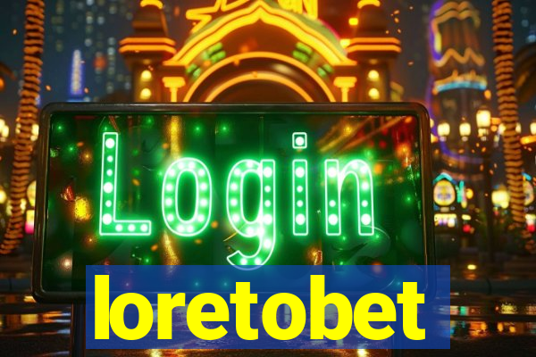 loretobet