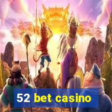 52 bet casino