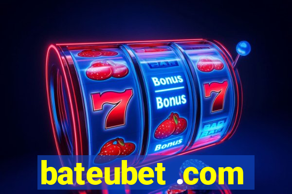 bateubet .com