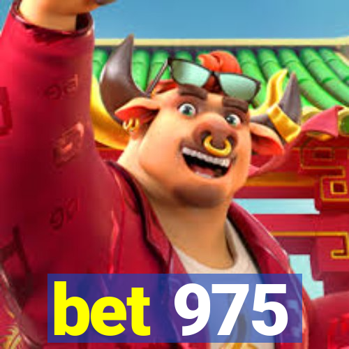 bet 975